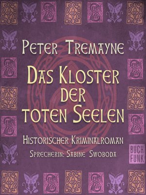 cover image of Das Kloster der Toten Seelen--Schwester Fidelma ermittelt, Band 11